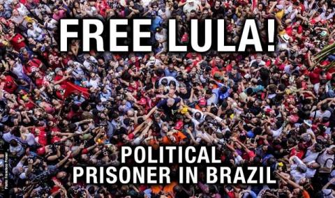 Liberen a Lula: Preso político en Brasil