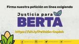 Firma la petición online por la Justicia para Berta